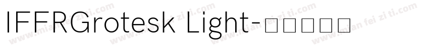 IFFRGrotesk Light字体转换